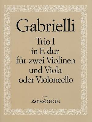 Gabrielli, L: Trio Nr. 1 E-Dur E major