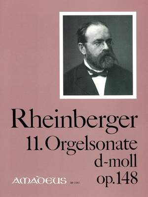 Rheinberger, J G: 11. Organ Sonata D Minor Op. 148