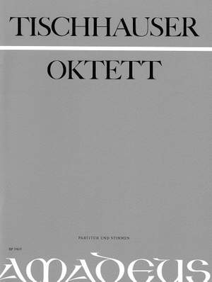 Tischhauser, F: Oktett