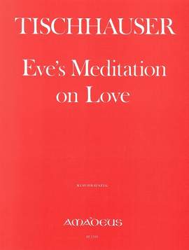 Tischhauser, F: Eve's Meditation in Love