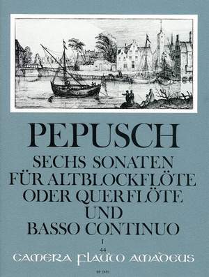 Pepusch, J C: 6 Sonatas Vol. 1