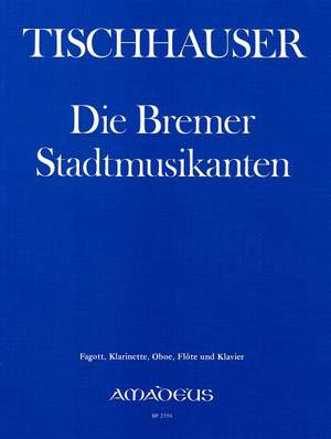 Tischhauser, F: Die Bremer Stadtmusikanten