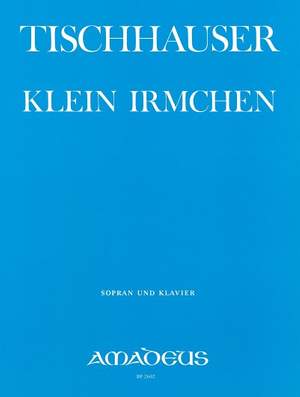Tischhauser, F: Klein Irmchen