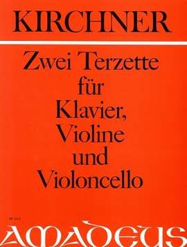 Kirchner, T: 2 Terzette op. 97