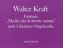 Kraft, W: Fantasie "Media vita in morte sumus"