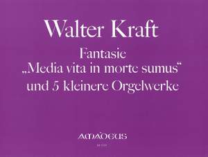 Kraft, W: Fantasie "Media vita in morte sumus"