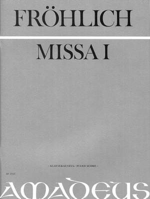 Froehlich, F T: Missa 1 (1828) & Offertorium "Parvulus natus est nobis"