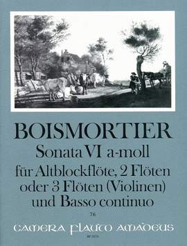 Boismortier, J B d: Sonata VI a-Moll A minor op. 34