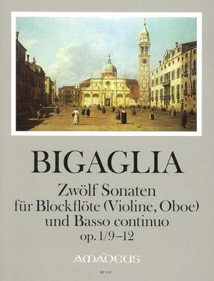 Bigaglia, D: 12 Sonatas op. 1/9-12