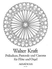 Kraft, W: Praeludium, Pastorale and Ciacona