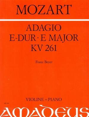 Mozart, W A: Adagio E major KV 261