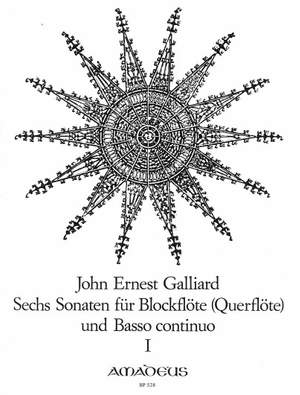 Galliard, J E: 6 Sonatas Vol. 1