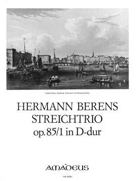 Berens, H: Streichtrio D-Dur D major op. 85/1