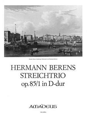 Berens, H: String Trio in D major op. 85/1