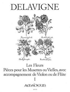 Delavigne, P: Les Fleurs op. 4 Vol. 1
