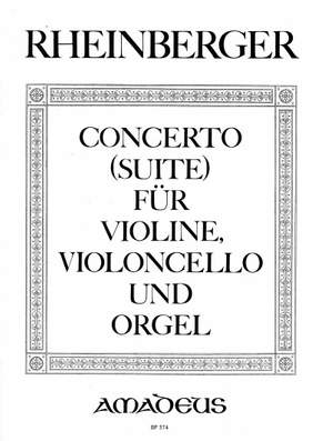 Rheinberger, J G: Concerto (Suite) Op. 149