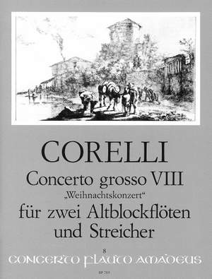 Corelli, A: Concerto grosso VIII op. 6/8