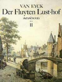 Eyck, J J v: Der Fluyten Lust-hof II