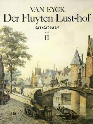 Eyck, J v: Der Fluyten Lust-hof II