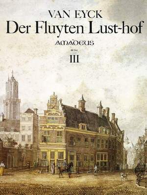 Eyck, J v: Der Fluyten Lust-hof III