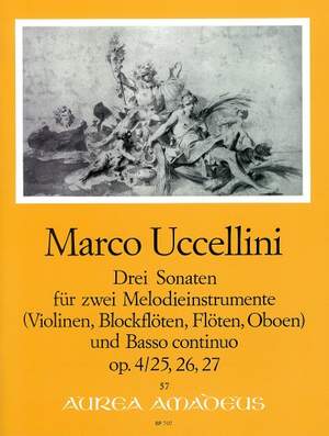 Uccellini, M: 3 Sonaten op. 4/25, 26, 27