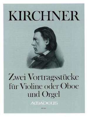 Kirchner, T: 2 Recital Pieces op. 91