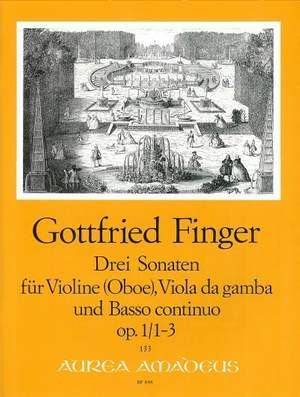Finger, G: 3 Sonatas op. 1/1-3