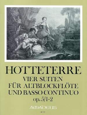Hotteterre, J M: 4 Suites op. 5/1&2