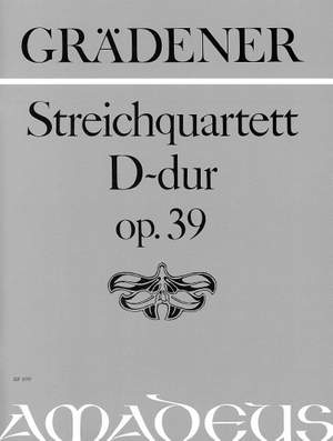Graedener, H: Streichquartett D-Dur D major op. 39