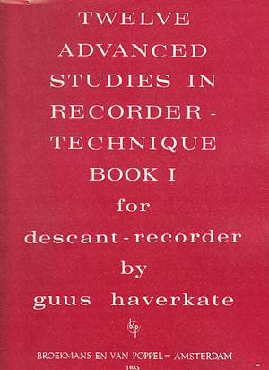 Haverkate: 12 Advanced Studies in Recorder Technique Volume 1