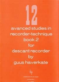 Haverkate: 12 Advanced Studies in Recorder Technique Volume 2