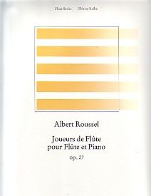 Roussel, A: Joueurs de Flute Op.27