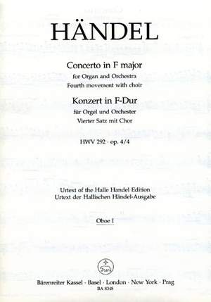 Handel, GF: Concerto for Organ, Op.4/ 4 in F (4th Movement) (HWV 292) (Urtext). 4th Movement for Organ, Chorus and Orchestra