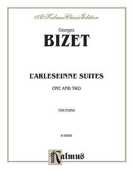 Georges Bizet: L'Arlesienne Suites Nos. 1 & 2