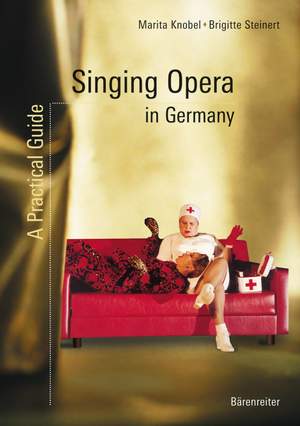 Knobel, M: Singing Opera in Germany. A Practical Guide (E)