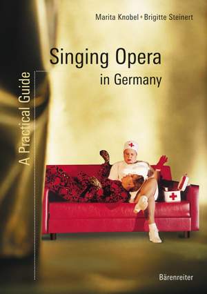 Knobel, M: Singing Opera in Germany. A Practical Guide (E)