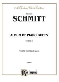 Florent Schmitt: Album of Piano Duets, Volume II