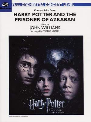 John Williams: Harry Potter and the Prisoner of Azkaban, Concert Suite from