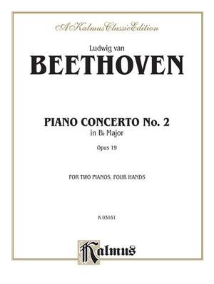 Ludwig Van Beethoven: Piano Concerto No. 2 in B-Flat, Op. 19