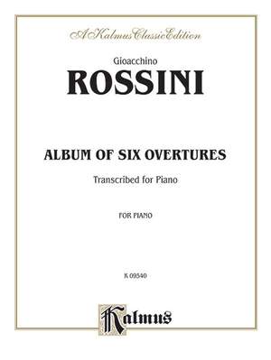 Gioacchino Rossini: Album of Six Overtures