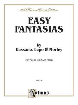 Giovanni Bassano/Thomas Lupo/Thomas Morley: Easy Fantasias