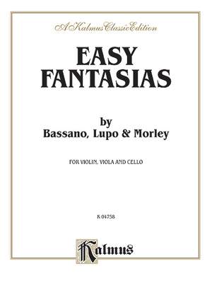 Giovanni Bassano/Thomas Lupo/Thomas Morley: Easy Fantasias