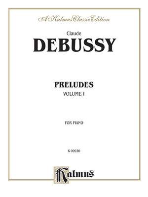 Claude Debussy: Preludes, Volume I