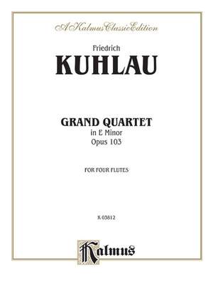Daniel Friedrich Kuhlau: Grand Quartet in E Minor, Op. 103