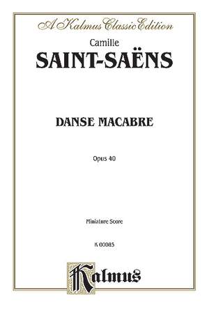 Camille Saint-Saëns: Danse Macabre, Op. 40
