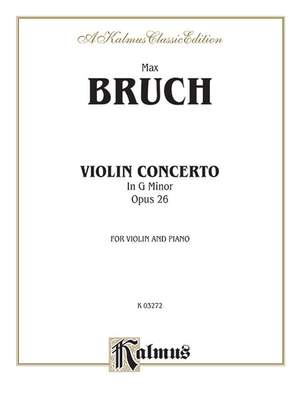 Max Bruch: Violin Concerto in G Minor, Op. 26