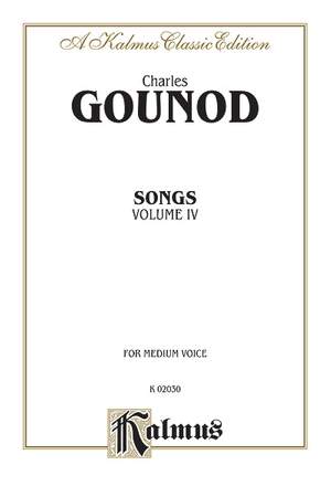 Charles François Gounod: Songs, Volume IV