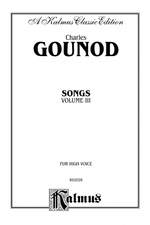 Charles François Gounod: Songs, Volume III Product Image