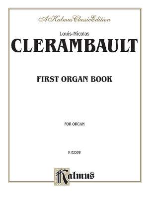 Louis-Nicolas Clerambault: First Organ Book