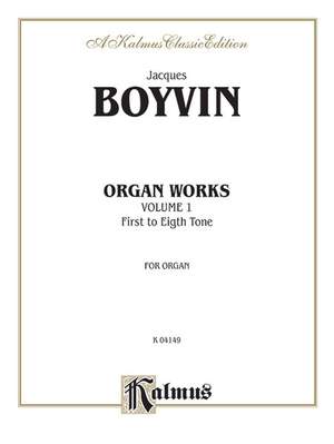 Jacques Boyvin: Organ Works, Volume I